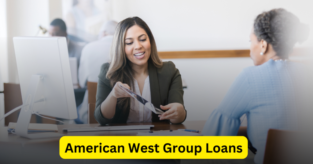 American West Group Loans 
