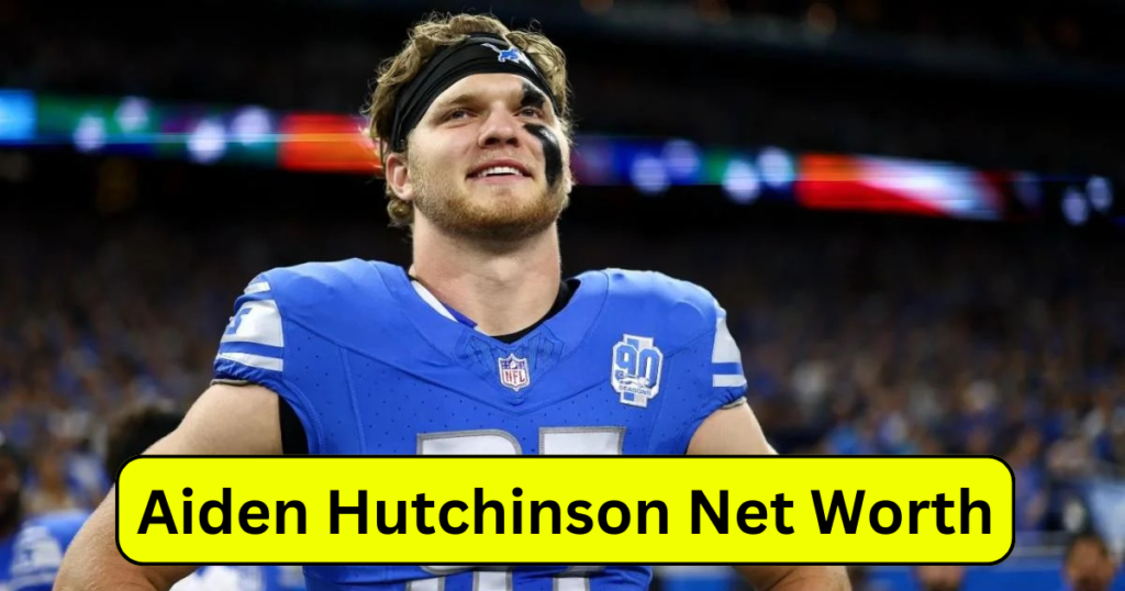 Aiden Hutchinson Net Worth