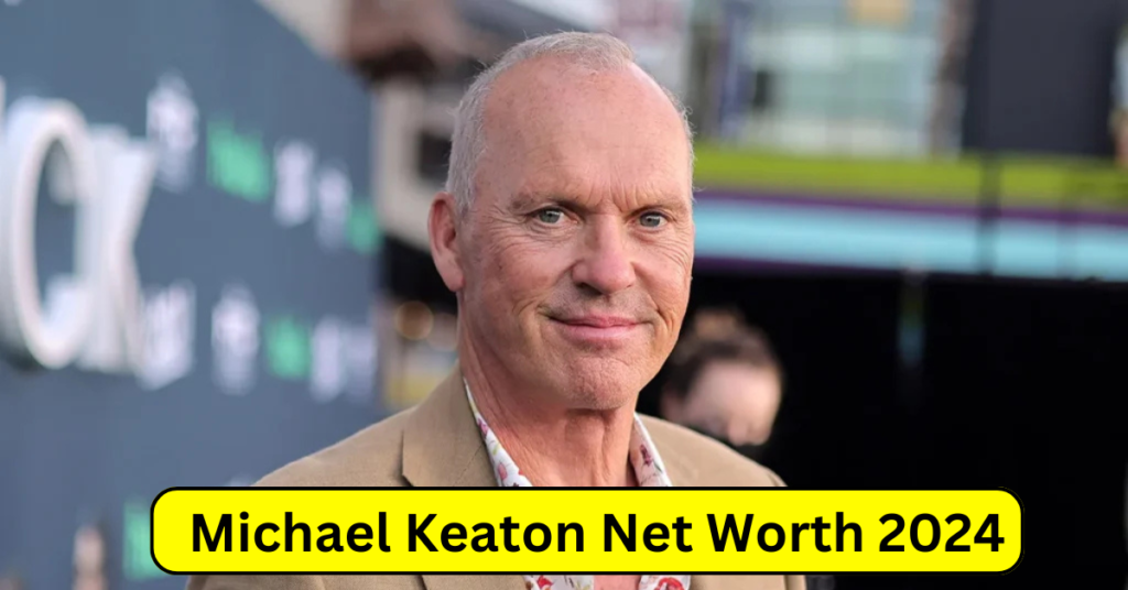 Michael Keaton Net Worth 2024