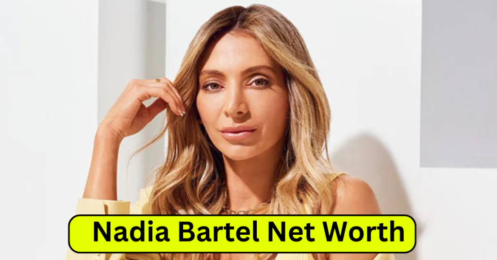 Nadia Bartel Net Worth